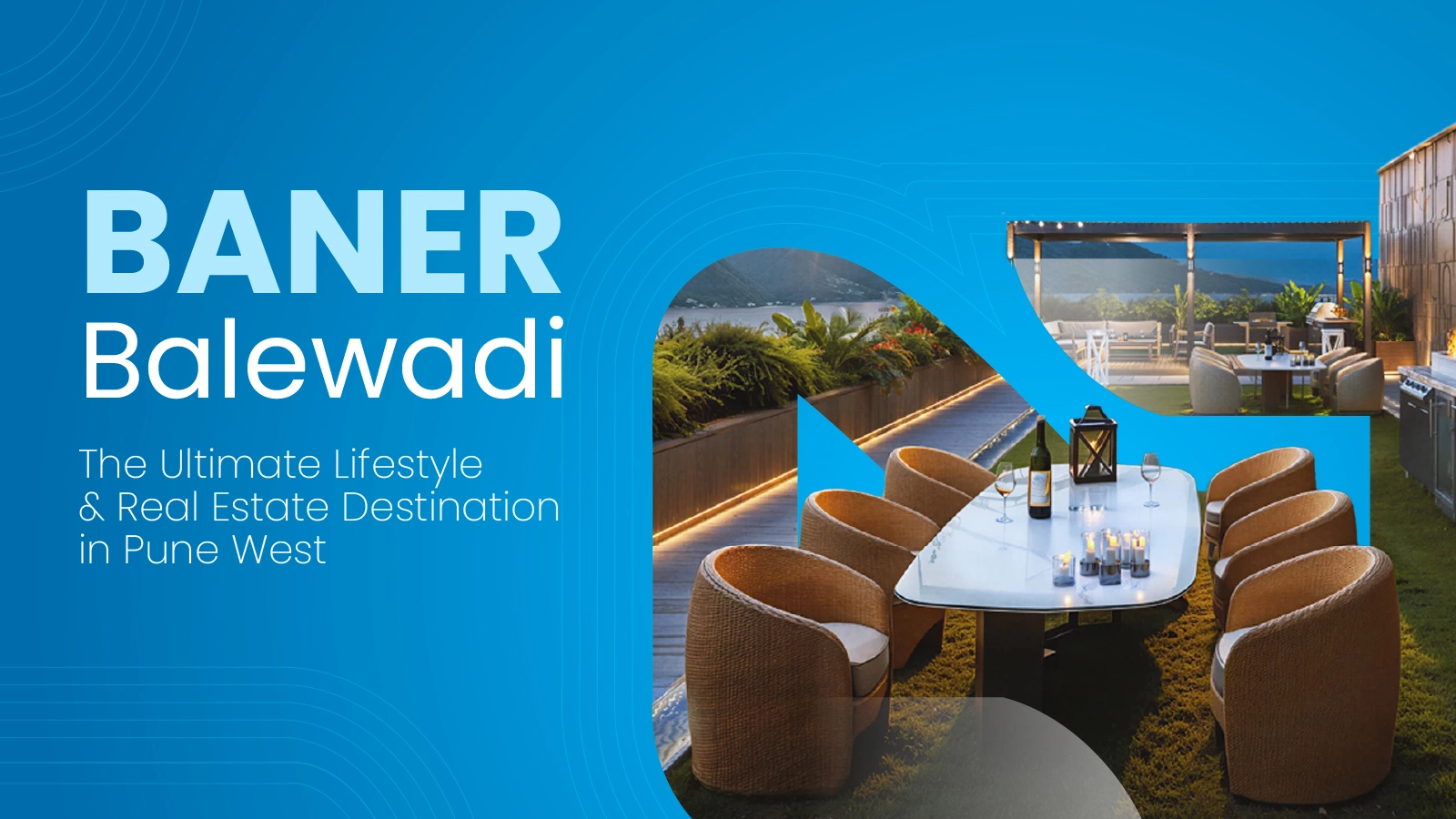 Baner Balewadi - The Ultimate Lifestyle & Real Estate Guide