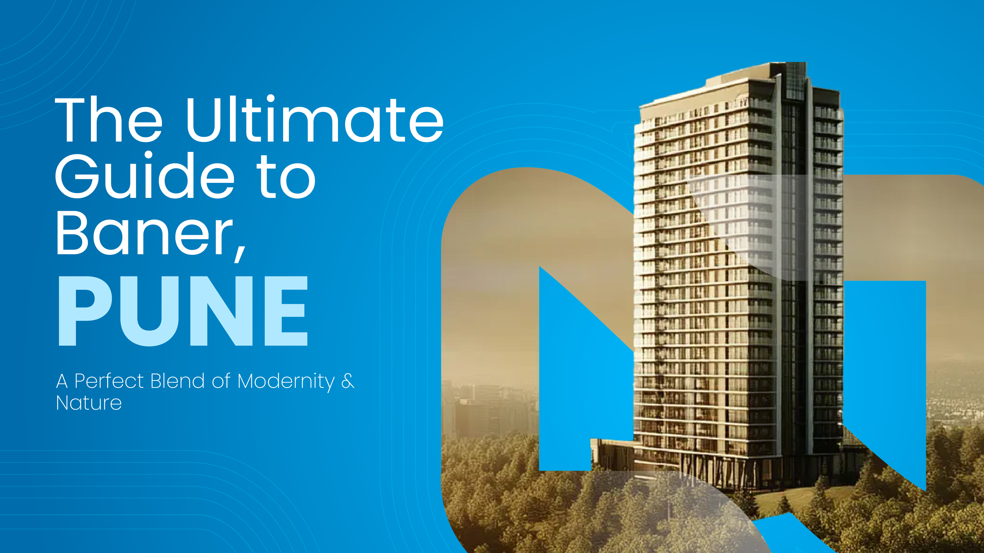Baner Pune – Location, Growth & Real Estate Overview